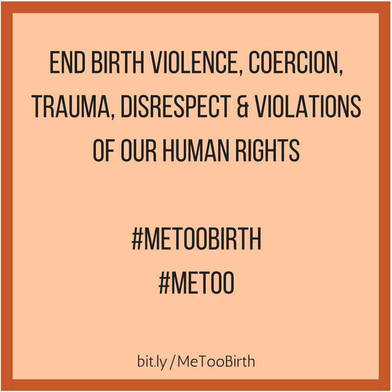 #MeTooBirth #MeToo