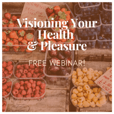 Visioning Your Health for a Pleasurable 2021