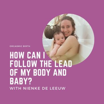 Follow the Lead of Your Body and Baby