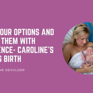 Know your options in birth
