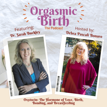 Ep. 13 Oxytocin – The Hormone of Love, Birth, Bonding, and Breastfeeding with Dr. Sarah Buckley