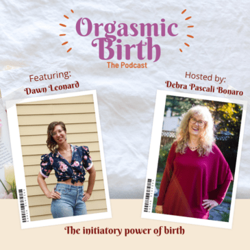 Ep. 41 – The Initiatory Power of Birth with Dawn Leonard