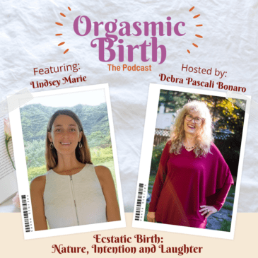 Ep. 72 – Ecstatic Birth: Nature, Intention and Laughter with Lindsey Marie