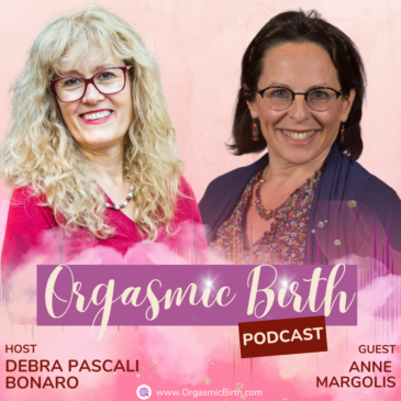 Ep. 104 – Love your Birth! with Anne Margolis