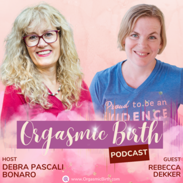 Ep. 113  – Taking Back Control of Your Pregnancy with Evidence-Based Approaches with Rebecca Dekker