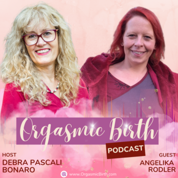 Ep. 116  – Embrace the Power of Pleasure in Birth with Angelika Rodler