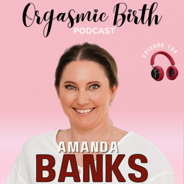 Ep. 134 – Born at Home with Amanda Banks