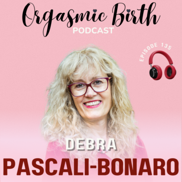 Ep. 135 – 4 Powerful Secrets That Unveil the Deep Connection Between Sex and Birth— Transform Your Experience!