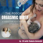 A Vibrator as a “Natural Epidural”? Thabata Devecchi on Pleasure, Intuition, and Birth Connection