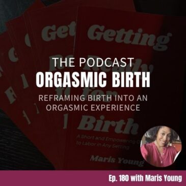 Reframing Birth into an Orgasmic Experience
